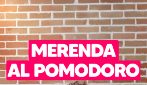 Merenda al pomodoro