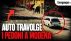 Auto travolge i pedoni a Modena: l’impatto, poi la fuga di Salim El Koudri [LA RICOSTRUZIONE]