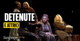 Le detenute di Rebibbia debuttano a teatro: "Qui ho ritrovato parti di me perse da anni"