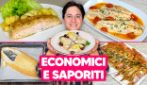 6 SECONDI DI PESCE ECONOMICI E SAPORITI