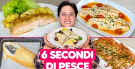 6 SECONDI DI PESCE ECONOMICI E SAPORITI
