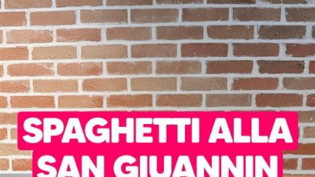 Spaghetti alla San Giuannin: il primo povero, facile e saporito