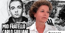 "Mi dissero che Carlo era vivo, lo avevano già ammazzato": Elena Giuliani a 25 anni dal G8 di Genova