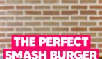 How to make THE PERFECT SMASH BURGER
